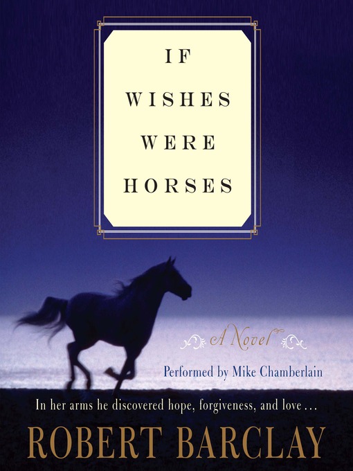Title details for If Wishes Were Horses by Robert Barclay - Wait list